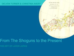 From The Shoguns to the Present DELVON TURNER &amp; CHRISTINA AVERY