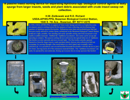 A passive insect sorting device for separating Aphthona spp. biological... spurge from larger insects, seeds and plant debris associated with...