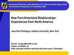 International Workshop on New Generation Port Cities and Global Supply... The University of Hong Kong, 12-14 December 2005