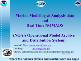 Marine Modeling &amp; Analysis data and Real Time NOMADS (NOAA Operational Model Archive