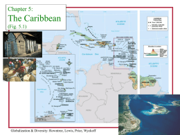 The Caribbean Chapter 5: (Fig. 5.1) Globalization &amp; Diversity: Rowntree, Lewis, Price, Wyckoff