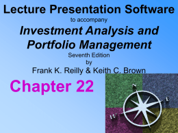 Chapter 22 Lecture Presentation Software Investment Analysis and Portfolio Management