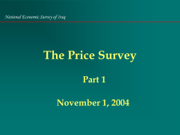 The Price Survey Part 1 November 1, 2004 National Economic Survey of Iraq