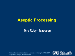 Aseptic Processing Mrs Robyn Isaacson