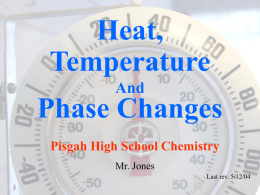 Heat, Temperature Phase Changes And
