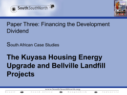 The Kuyasa Housing Energy Upgrade and Bellville Landfill Projects