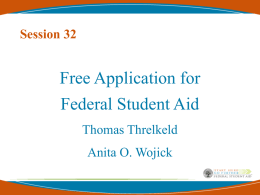 Free Application for Federal Student Aid Session 32 Thomas Threlkeld