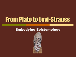 From Plato to Levi-Strauss Embodying Epistemology