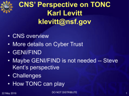 CNS’ Perspective on TONC Karl Levitt