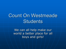 Count On Westmeade Students We can all help make our