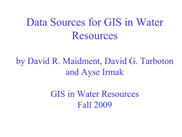 Data Sources for GIS in Water Resources and Ayse Irmak