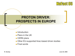 PROTON DRIVER: PROSPECTS IN EUROPE Introduction Plans in the UK
