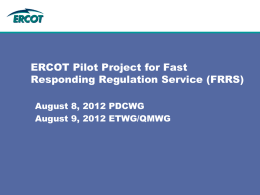ERCOT Pilot Project for Fast Responding Regulation Service (FRRS)