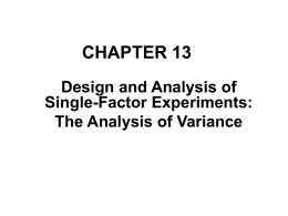 CHAPTER 13 Design and Analysis of Single-Factor Experiments: The Analysis of Variance
