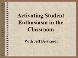 Activating Student Enthusiasm in the Classroom With Jeff Bertrandt