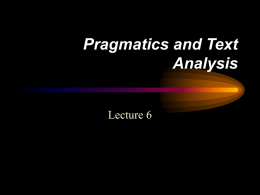 Pragmatics and Text Analysis Lecture 6