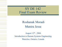 SY DE 142 Final Exam Review Roshanak Moradi Munira Jessa