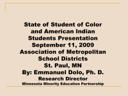 State of Student of Color and American Indian Students Presentation September 11, 2009