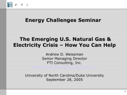 Energy Challenges Seminar The Emerging U.S. Natural Gas &amp;