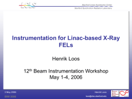 Instrumentation for Linac-based X-Ray FELs Henrik Loos 12
