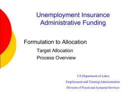 Unemployment Insurance Administrative Funding Formulation to Allocation Target Allocation