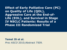 Effect of Early Palliative Care (PC) on Quality of Life (QOL),