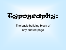Typography: The basic building block of any printed page