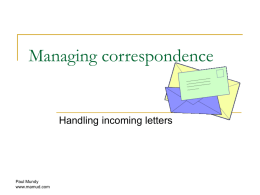 Managing correspondence Handling incoming letters Paul Mundy www.mamud.com