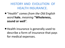 HISTORY AND  EVOLUTION  OF HEALTH INSURANCE.