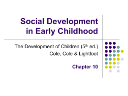 Social Development in Early Childhood The Development of Children (5 ed.)