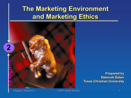 chapter 2 The Marketing Environment and Marketing Ethics