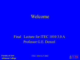 Welcome Final   Lecture for ITEC 1010 3.0 A