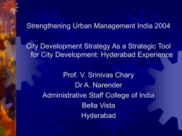 Strengthening Urban Management India 2004 for City Development: Hyderabad Experience
