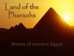 Land of the Pharaohs Rulers of Ancient Egypt
