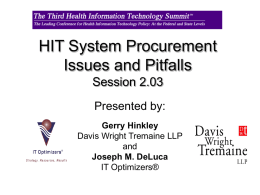 HIT System Procurement Issues and Pitfalls Session 2.03 Presented by: