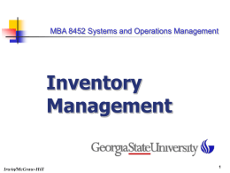 Inventory Management MBA 8452 Systems and Operations Management Irwin/McGraw-Hill