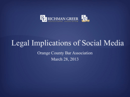 Legal Implications of Social Media Orange County Bar Association March 28, 2013