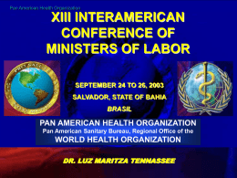 XIII INTERAMERICAN CONFERENCE OF MINISTERS OF LABOR PAN AMERICAN HEALTH ORGANIZATION