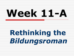 Week 11-A Rethinking the Bildungsroman