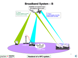 – B Broadband System Headend of a HFC system. Cable area