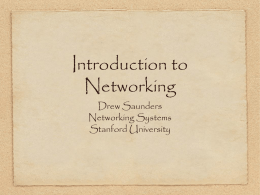 Introduction to Networking Drew Saunders Networking Systems
