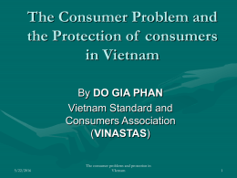 The Consumer Problem and the Protection of  consumers in Vietnam
