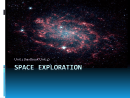 SPACE EXPLORATION Unit 2 (textbook Unit 4)