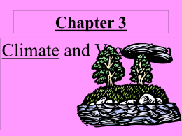 Climate and Vegetation Chapter 3