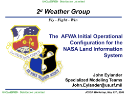 2 Weather Group The  AFWA Initial Operational Configuration for the
