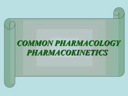 COMMON PHARMACOLOGY PHARMACOKINETICS