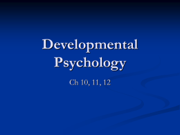 Developmental Psychology Ch 10, 11, 12