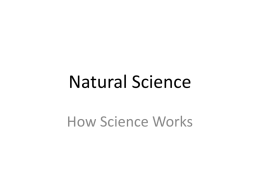 Natural Science How Science Works