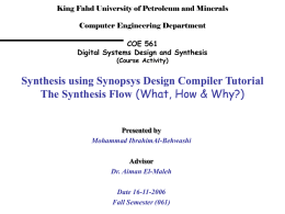 Synthesis using Synopsys Design Compiler Tutorial The Synthesis Flow