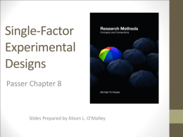 Single-Factor Experimental Designs Passer Chapter 8